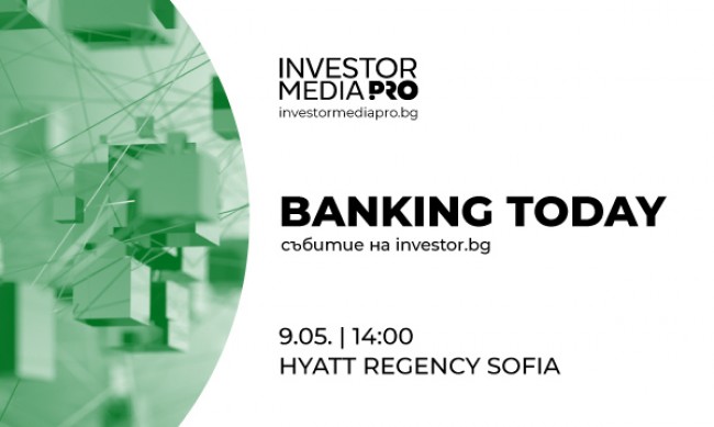           Banking Today  Investor.bg    9  